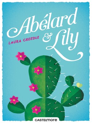 cover image of Abélard & Lily